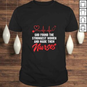 Funny Womens God Found The Strongest Women And Made Them Nurses V-Neck T-Shirt Funny Womens God Found The Strongest Women And Made Them Nurses V-Neck T-Shirt
