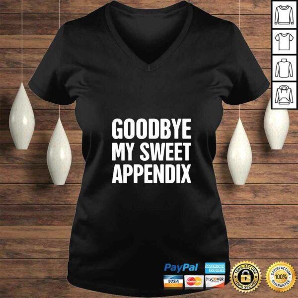 Funny Womens Goodbye  Funny Appendix Appendectomy & Appendicitis VNeck TShirt