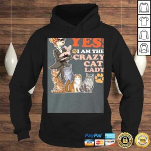 Funny Yes I'm The Crazy Cat Lady Tee T-Shirt 3 Funny Yes Im The Crazy Cat Lady Tee T Shirt 4
