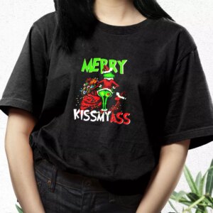Grinch Merry Kiss My Ass T Shirt Xmas Design 2 Grinch Merry Kiss My Ass T Shirt Xmas Design 3