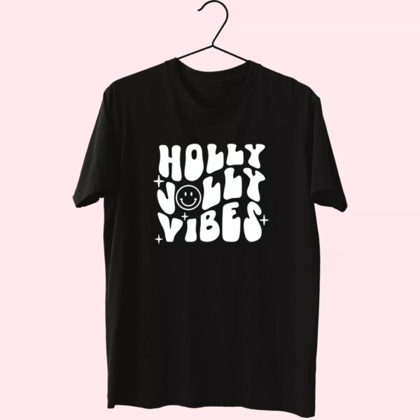 Holly Jolly Vibes T Shirt Xmas Design