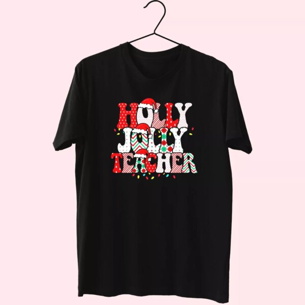 Holly N Jolly Teacher Santa T Shirt Xmas Design