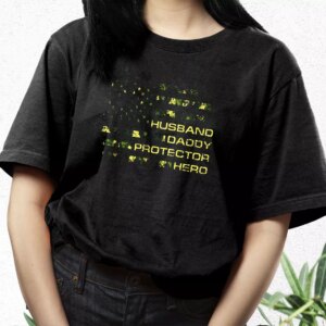 Husband Daddy Protector Hero Vetrerans Day T Shirt 2 Husband Daddy Protector Hero Vetrerans Day T Shirt 3