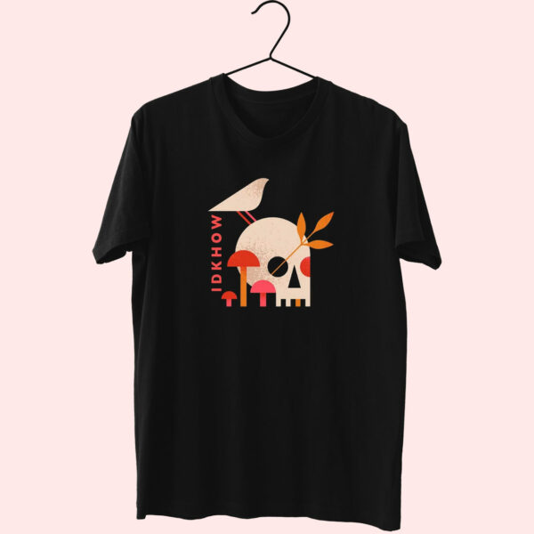 I Don’T Know How But They Found Me Mushroom Skull Essentials T Shirt