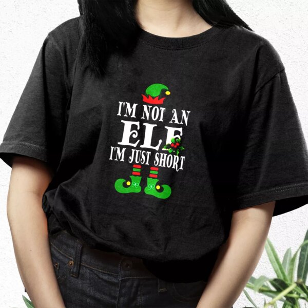 I’M Not An Elf I’M Just Short T Shirt Xmas Design