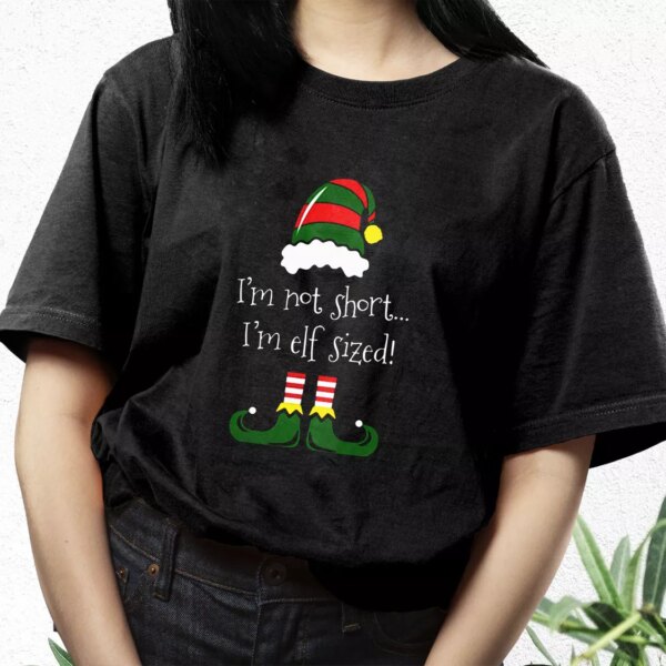 I’M Not Short I’M Elf Sized T Shirt Xmas Design