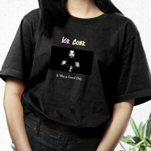 Ice Cube It Was A Good Day Hip Hop Rapper T Shirt 2 Ice Cube It Was A Good Day Hip Hop Rapper T Shirt 3