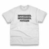 Impoverished Impoverished Penniless Recession Quote T Shirt