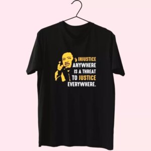 Injustice Anywhere Martin Luther King Jr Mlk Day T Shirt 3 Injustice Anywhere Martin Luther King Jr Mlk Day T Shirt 4
