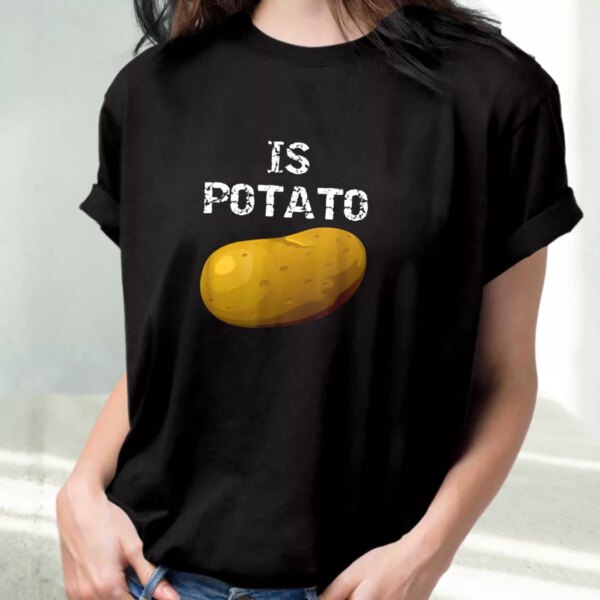 Is Potato As Seen On Late Night Television Casual Trendy T Shirt