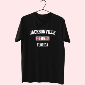 Jacksonville Est 1791 Florida Fashionable T Shirt 3 Jacksonville Est 1791 Florida Fashionable T Shirt 4