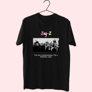 Jay Z Im Not A Businessman Im A Business Man Hip Hop Rapper T Shirt 3 Jay Z Im Not A Businessman Im A Business Man Hip Hop Rapper T Shirt 4