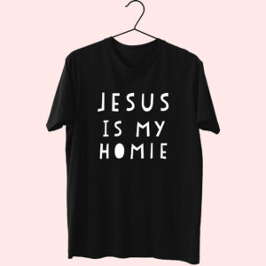 Jesus Is My Homie Quote 70S T Shirt Outfit Jesus Is My Homie Quote 70S T Shirt Outfit