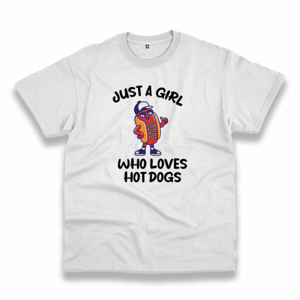 Just A Girl Who Loves Hot Dogs Trendy Casual T Shirt
