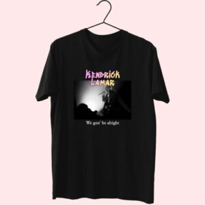Kendrick Lamar We Gon Be Alright Hip Hop Rapper T Shirt 3 Kendrick Lamar We Gon Be Alright Hip Hop Rapper T Shirt 4