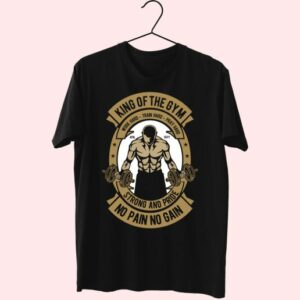 King Of The Gym Funny Graphic T Shirt 3 King Of The Gym Funny Graphic T Shirt 4