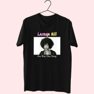 Lauryn Hill Doo Wop That Thing Hip Hop Rapper T Shirt 3 Lauryn Hill Doo Wop That Thing Hip Hop Rapper T Shirt 4