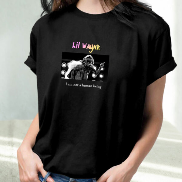 Lil Wayne I Am Not A Human Being Hip Hop Rapper T Shirt