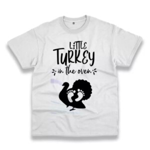Little Turkey In The Oven Thanksgiving Vintage T Shirt 3 Little Turkey In The Oven Thanksgiving Vintage T Shirt 4