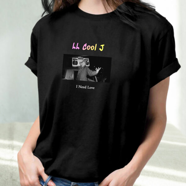 Ll Cool J I Need Love Hip Hop Rapper T Shirt