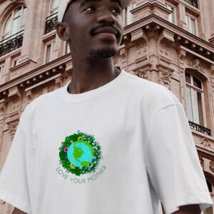 Love Your Mother Casual Earth Day T Shirt 2 Love Your Mother Casual Earth Day T Shirt 3