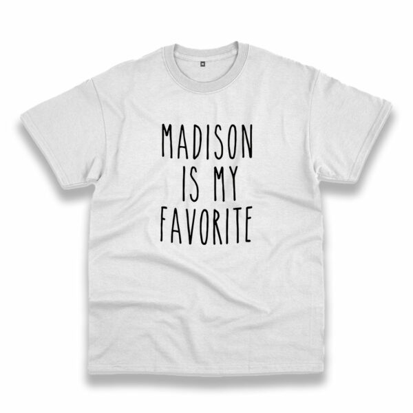 Madison Is My Favorite Vintage Tshirt