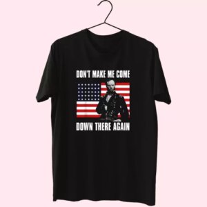 Make Me Come Down There Again Sherman Quote Vetrerans Day T Shirt 3 Make Me Come Down There Again Sherman Quote Vetrerans Day T Shirt 4