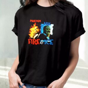 Malcolm X Martin Luther King Shirt Fire And Ice Mlk Day T Shirt 2 Malcolm X Martin Luther King Shirt Fire And Ice Mlk Day T Shirt 3