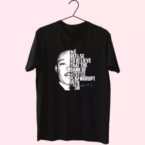 Martin Luther King Bank Of Justice Quote Mlk Day T Shirt 3 Martin Luther King Bank Of Justice Quote Mlk Day T Shirt 4