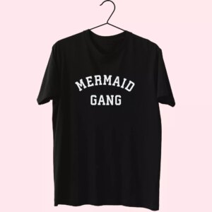 Mermaid Gang Tumblr Cool T Shirt Mermaid Gang Tumblr Cool T Shirt