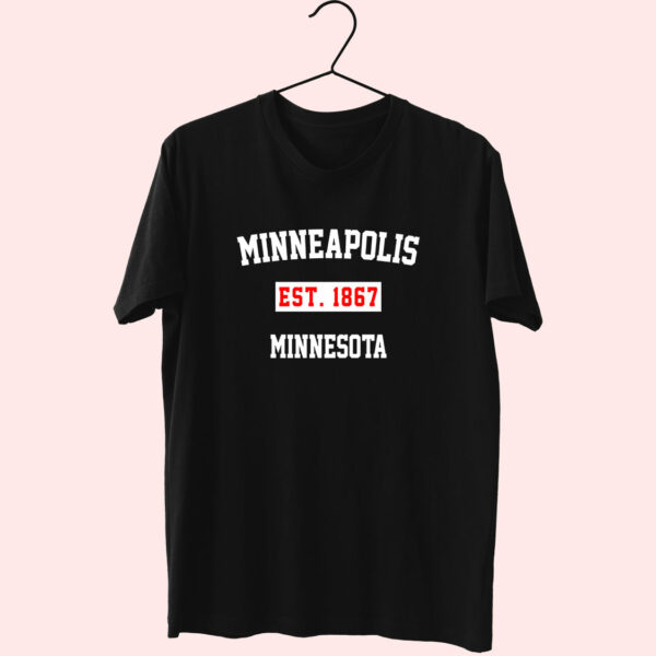 Minneapolis Est 1867 Minnesota Fashionable T Shirt