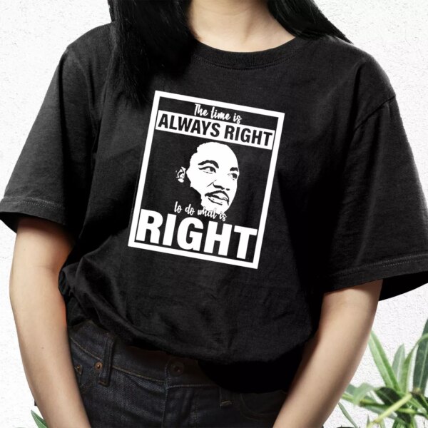 Mlk Do What Is Right Martin Luther King Quote Mlk Day T Shirt