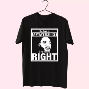 Mlk Do What Is Right Martin Luther King Quote Mlk Day T Shirt 3 Mlk Do What Is Right Martin Luther King Quote Mlk Day T Shirt 4