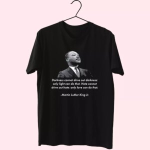 Mlk Quote Martin Luther King Jr Mlk Day T Shirt Mlk Quote Martin Luther King Jr Mlk Day T Shirt