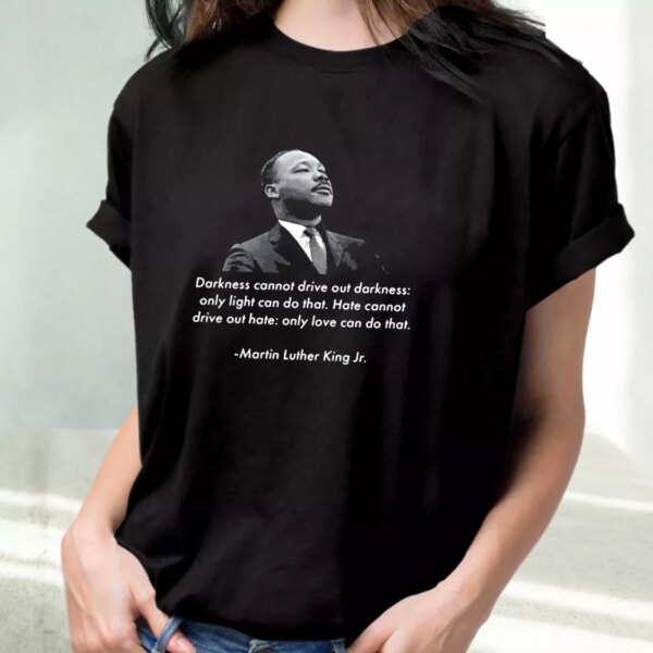 Mlk Quote Martin Luther King Jr Mlk Day T Shirt