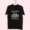 Mother Of A Combat Veteran Vetrerans Day T Shirt