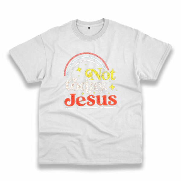 Not Today Jesus Vintage Tshirt