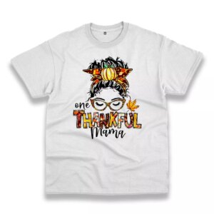 One Thankful Mama Thanksgiving Vintage T Shirt One Thankful Mama Thanksgiving Vintage T Shirt