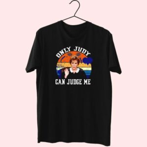 Only Judy Can Judge Me Funny T Shirt 3 Only Judy Can Judge Me Funny T Shirt 4