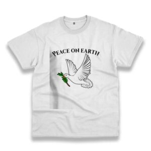 Peace On Earth Casual Earth Day T Shirt 3 Peace On Earth Casual Earth Day T Shirt 4