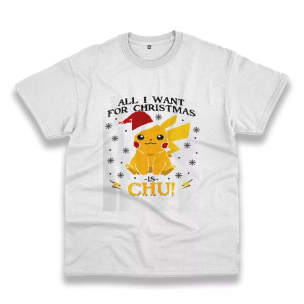 Pikachu All I Want For Christmas Funny Christmas T Shirt