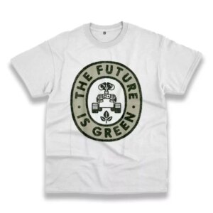 Pixar Earth Day Wall E The Future Is Green Casual Earth Day T Shirt 3 Pixar Earth Day Wall E The Future Is Green Casual Earth Day T Shirt 4