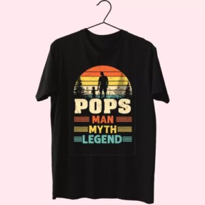 Pops The Man The Myth The Legend Sunset T Shirt For Dad 3 Pops The Man The Myth The Legend Sunset T Shirt For Dad 4