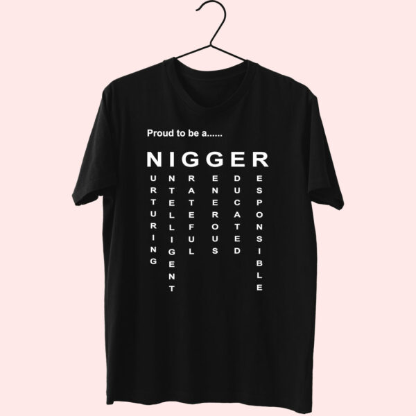 Proud To Be A Nigger Quote Essential T Shirt