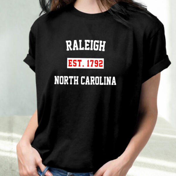 Raleigh Est 1792 North Carolina Fashionable T Shirt