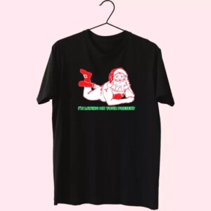 Santa Said I'M Laying On Your Present T Shirt Xmas Design 3 Santa Said IM Laying On Your Present T Shirt Xmas Design 4