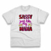 Sassy Just Like My Mama Vintage Tshirt