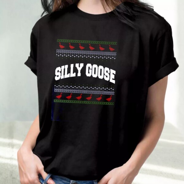 Silly Goose Tacky Ugly Cool T Shirt