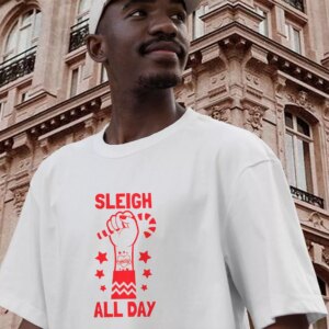 Sleigh All Day Funny Christmas T Shirt 2 Sleigh All Day Funny Christmas T Shirt 3
