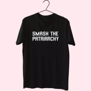 Smash The Patriarchy Tumblr Quote Cool T Shirt 3 Smash The Patriarchy Tumblr Quote Cool T Shirt 4